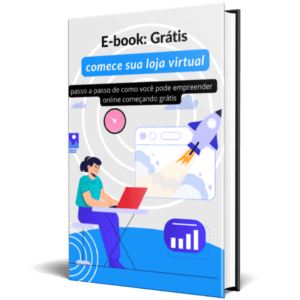 E-book em Pdf Grátis: Comece Sua Loja Virtual Agora Mesmo